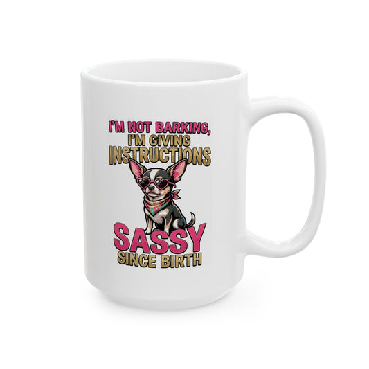 "Sassy Since Birth" White Ceramic Mug