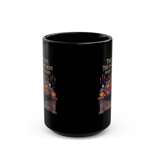 "This Is My Body" Black Ceramic Mug