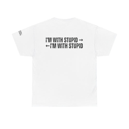 Color: White | I'm With Stupid Premium Graphic Tee
