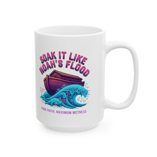 "Good Book Series Soak it Like Noah's Flood" White Ceramic Mug