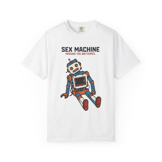 Color: White | Sex Machine Unisex Garment-Dyed Tee