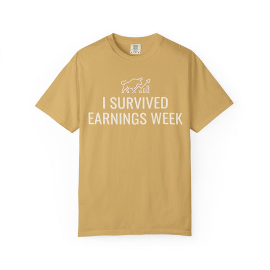 Color: Mustard | I Survied Earnings Week Unisex Garment-Dyed Tee
