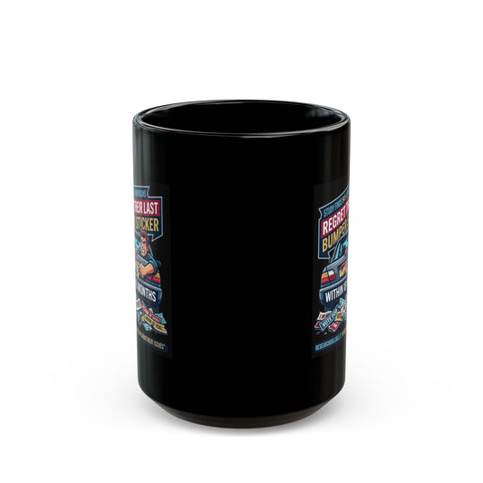 "Bumper Sticker Regret" Black Ceramic Mug