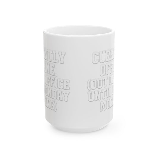"Currently Offline" White Ceramic Mug