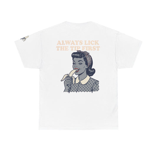 Color: White | Always Lick the Tip First Premium Graphic Tee