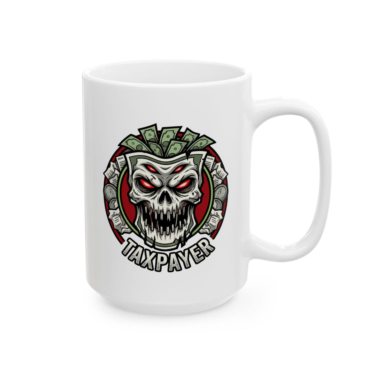 "Horror of Taxes" White Ceramic Mug — Graphic