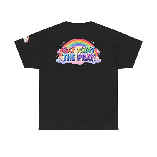 Color: Black | Gay Away The Pray Premium Graphic Tee