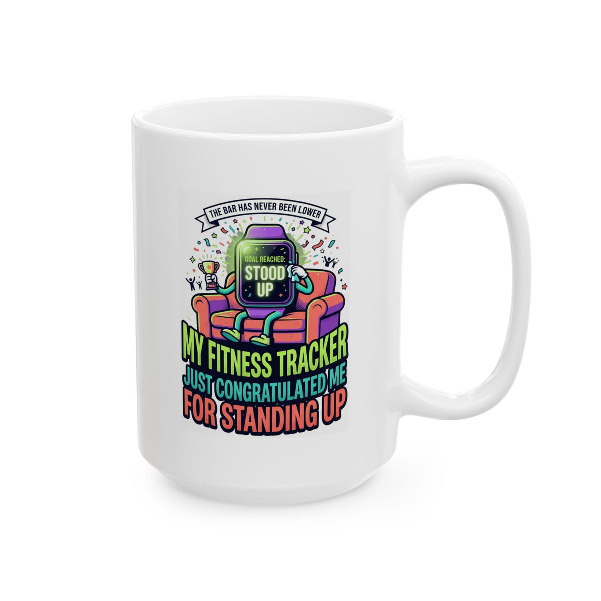"The Bar Has Never Been Lower" White Ceramic Mug