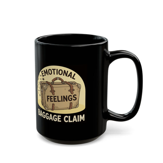 "Emotional Baggage Claim" Black Ceramic Mug
