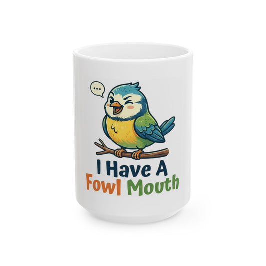 "Fowl Mouth" White Ceramic Mug