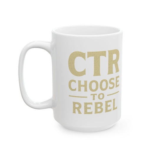 "Choose to Rebel" White Ceramic Mug