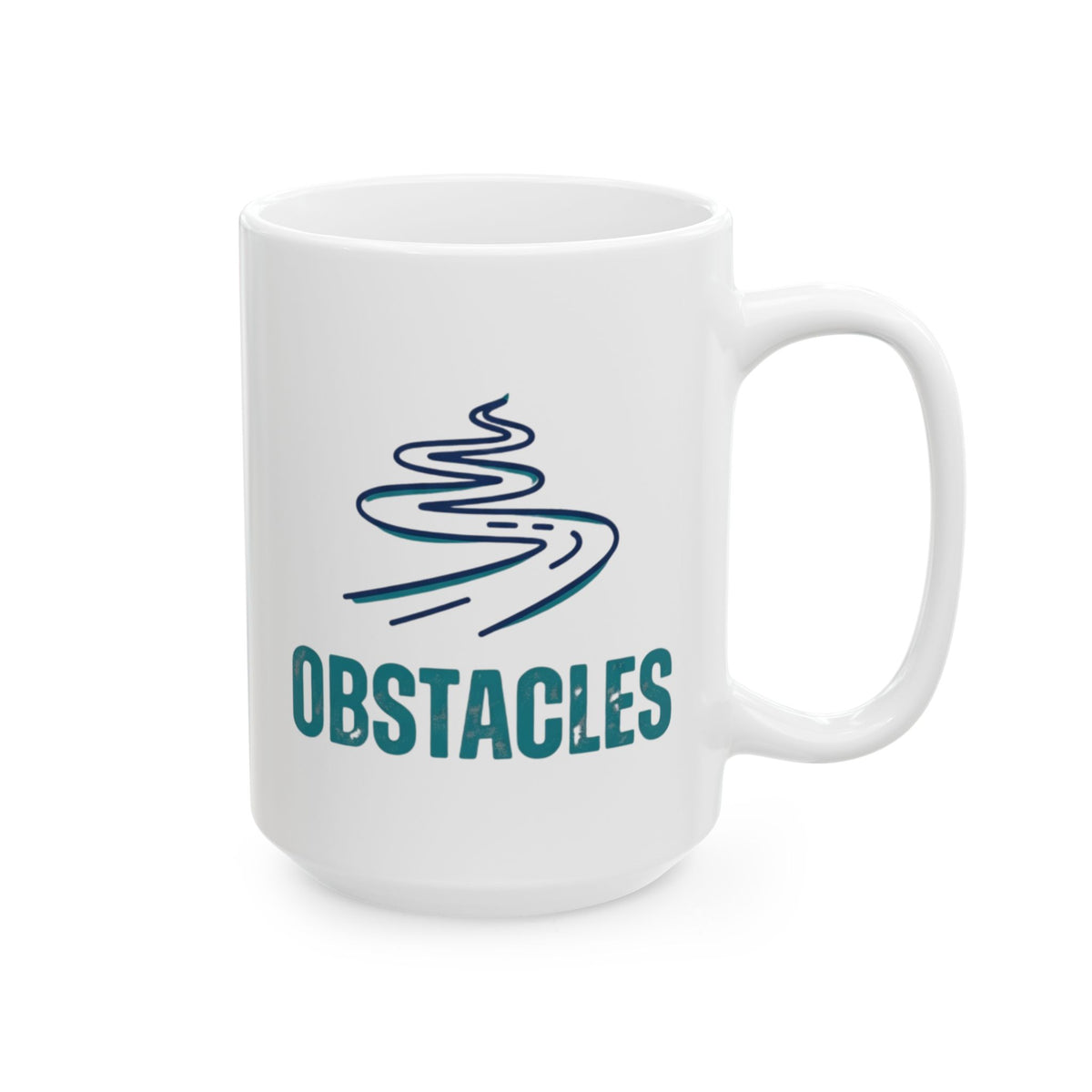 "Life Is The Obstacles" White Ceramic Mug — Graphic