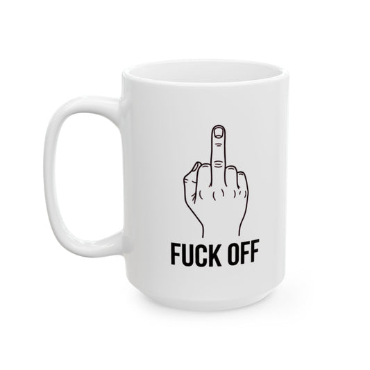 "F@#% OFF" White Ceramic Mug