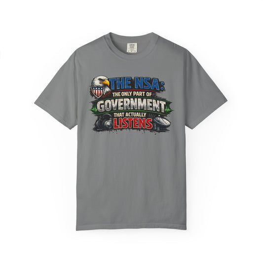 Color: Grey | They're Always Listening - Classic | Garment-Dyed Tee — AttitudeShirts