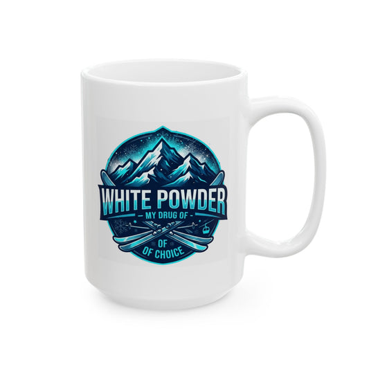 "Ski Drug of Choice" White Ceramic Mug