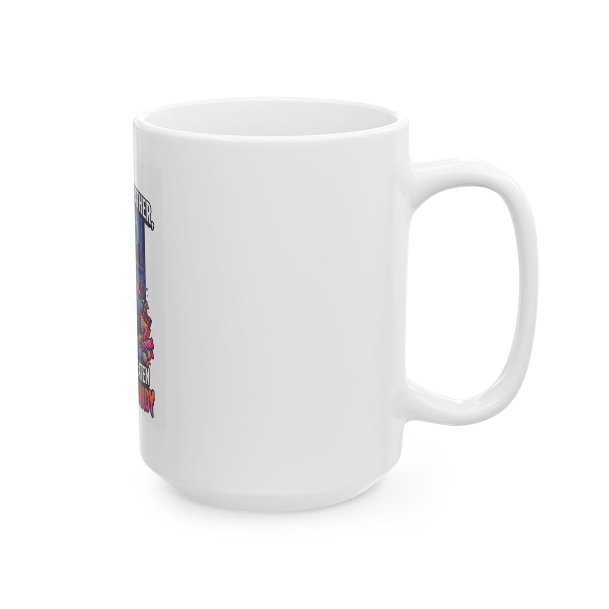"Forgive Me Father Too Much Candy" White Ceramic Mug
