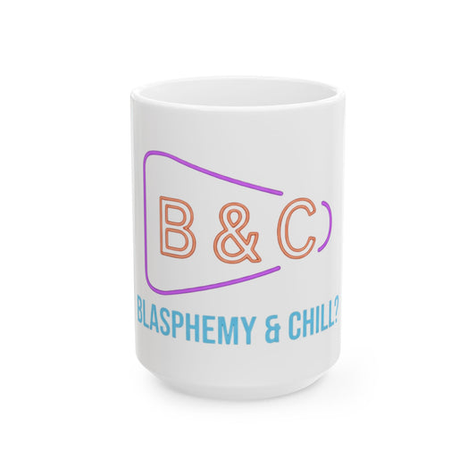 "Good Book Series Blasphemy & Chill" White Ceramic Mug — Graphic