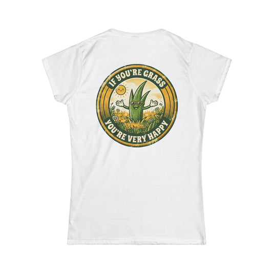 Color: White | If You're Grass You're Very Happy Women's Tee