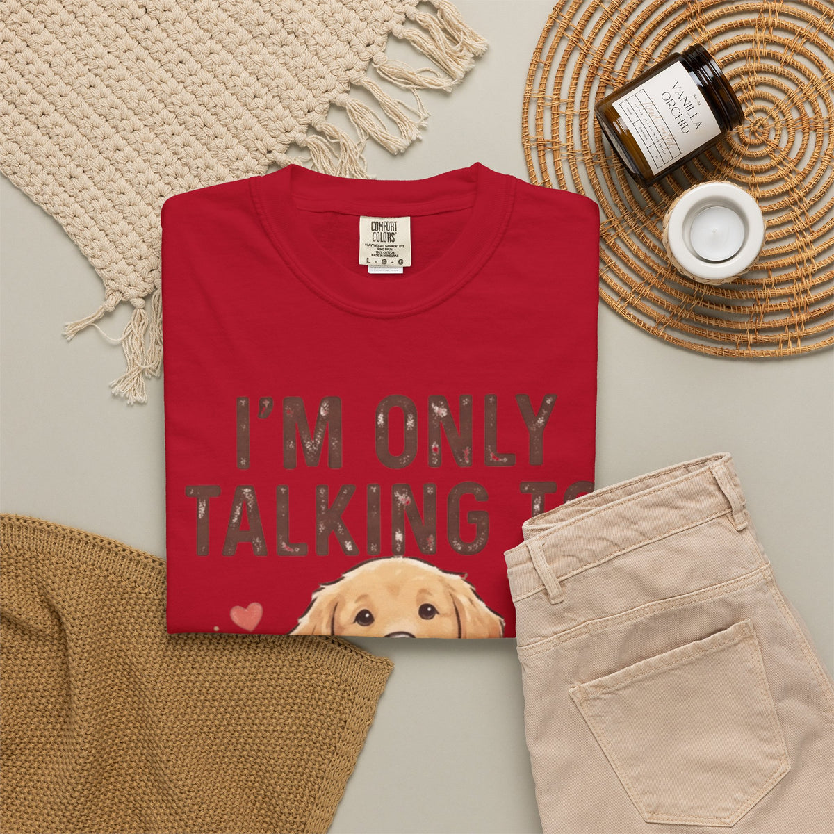 "I'm Only Talking To My Dog Today" Unisex Garment-Dyed Tee