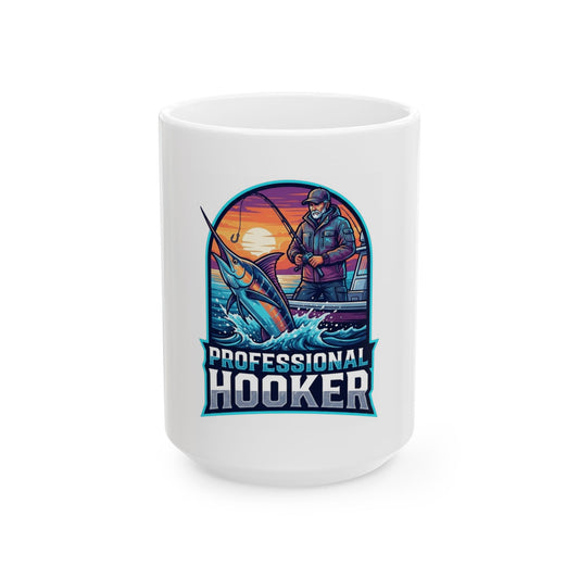 "Professional Hooker" White Ceramic Mug