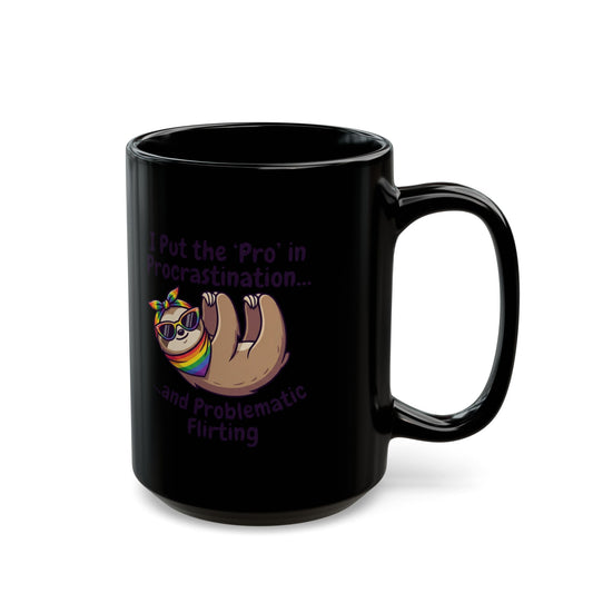 "Pro in Problematic Flirting" Black Ceramic Mug
