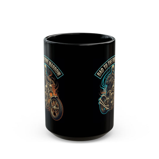 "Bad to the Bone Marrow" Black Ceramic Mug