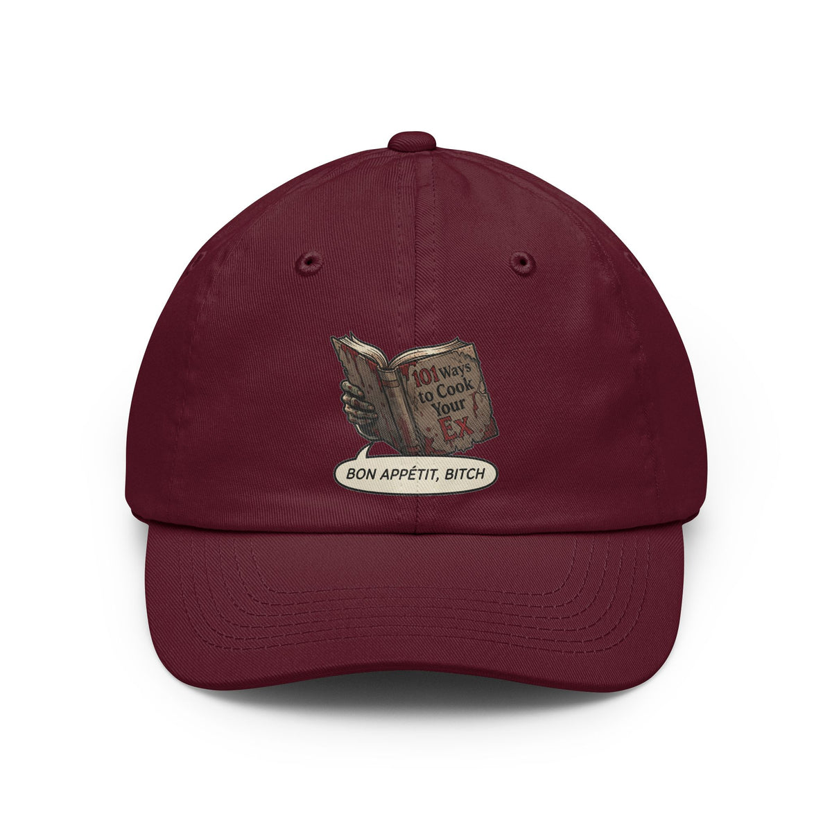 Color: Maroon | Bon Appetit Bitch Dad Hat — Graphic