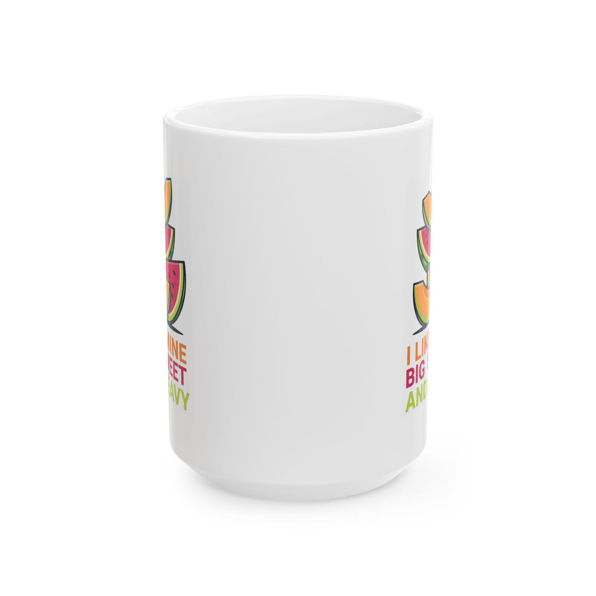 "Big Sweet and Heavy" White Ceramic Mug