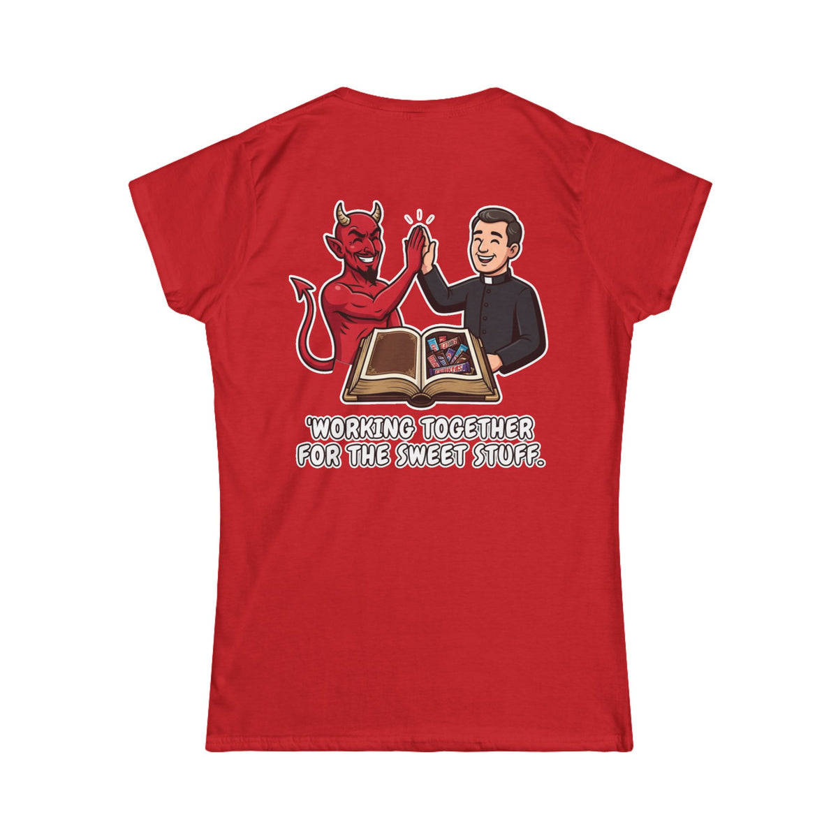 "Working For The Sweet Stuff" Women's Tee