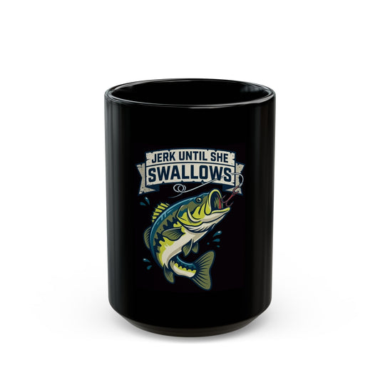 "Jerk Until She Swallows" Black Ceramic Mug