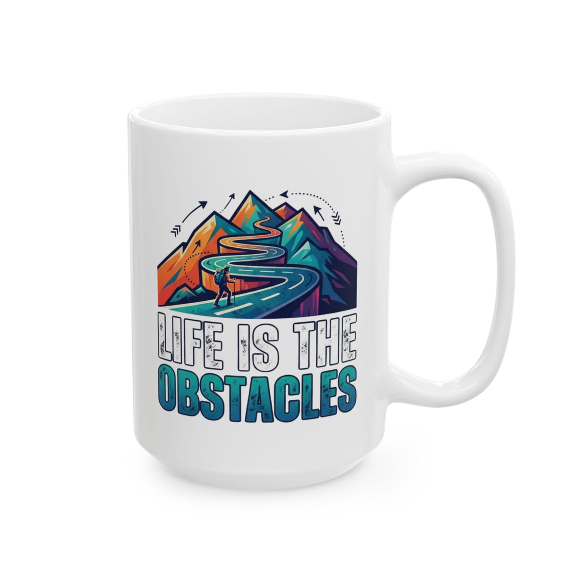 "Life Is The Obstacles" White Ceramic Mug