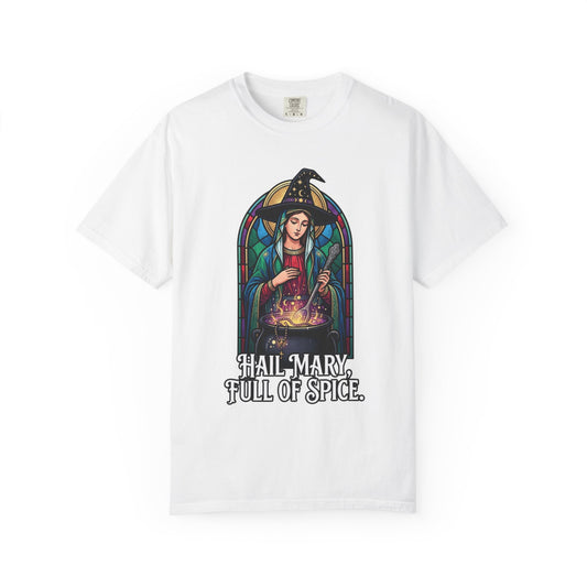 Color: White | Hail Mary Full of Spice Unisex Garment-Dyed Tee