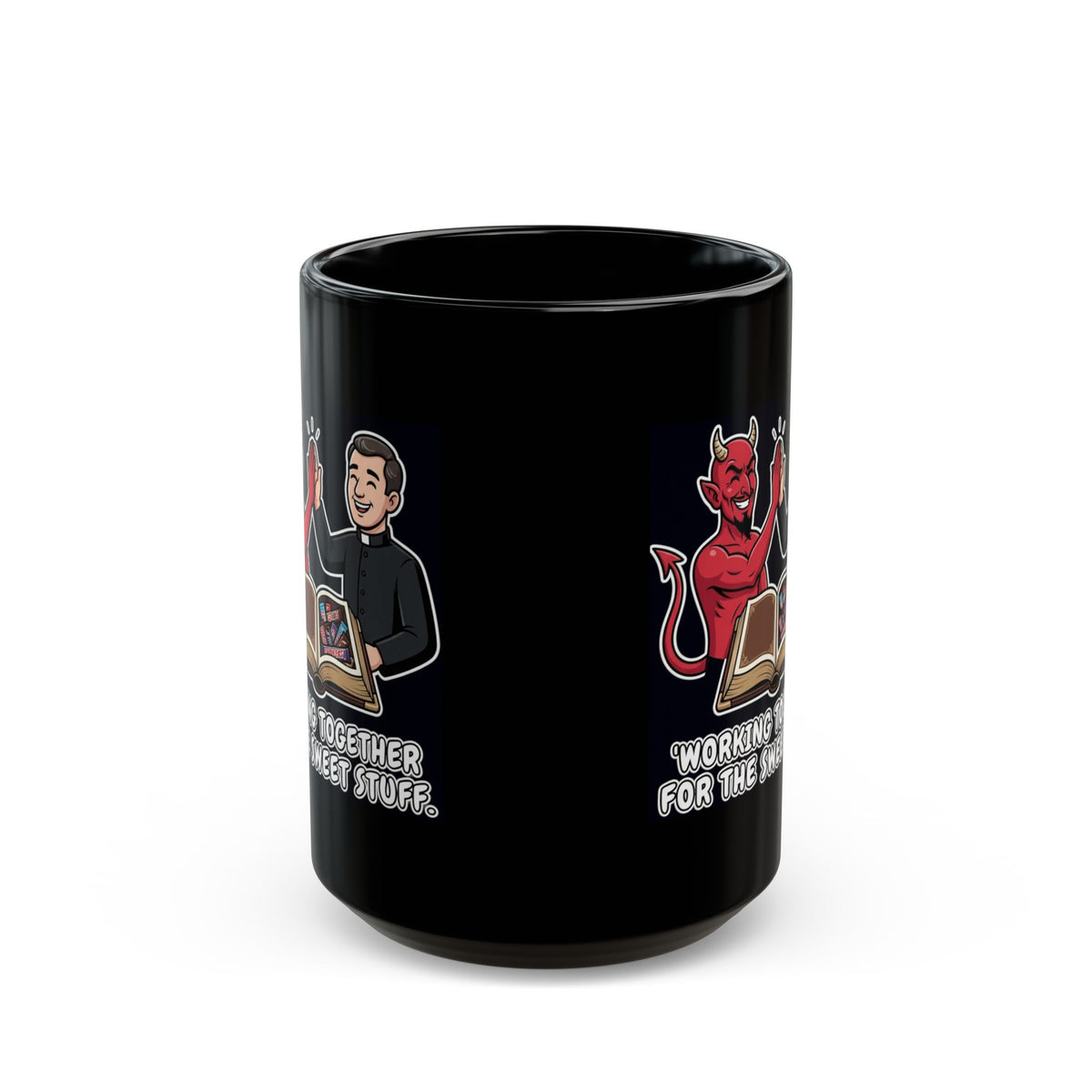 "Working For The Sweet Stuff" Black Ceramic Mug