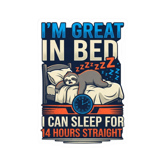 "I'm Great In Bed" Sticker — Main