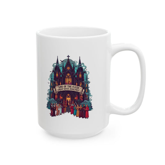 "Sins of The Flesh Group Rates" White Ceramic Mug