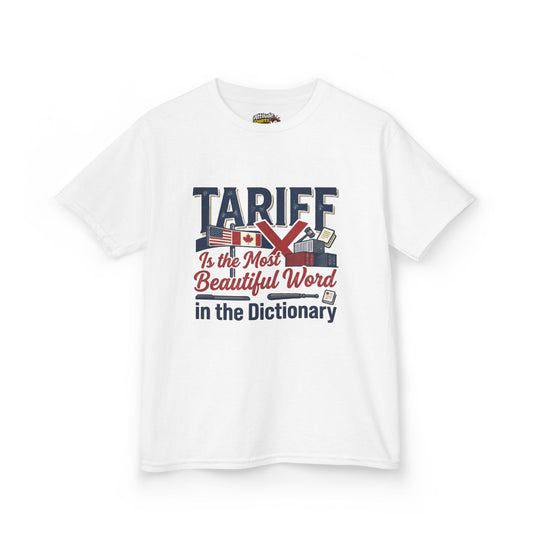Color: White | Tariff Is The Most Beautiful Word Kids Tee
