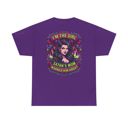 Color: Purple | I'm The Girl Satan's Mom Warned About Premium Graphic Tee