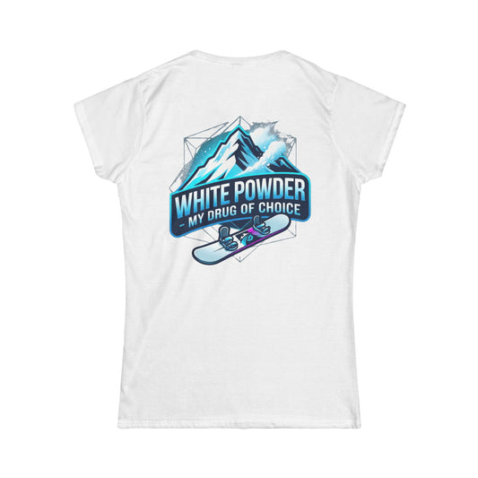 Color: White | Snowboard Drug of Choice Women's Tee
