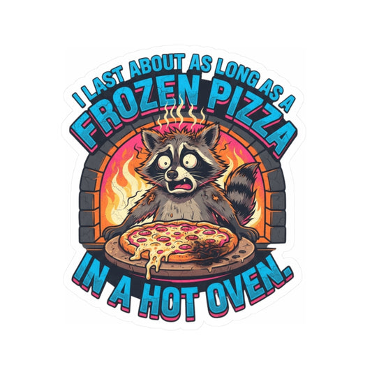 "Frozen Pizza in a Hot Oven" Sticker — Main
