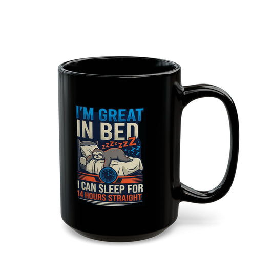 "I'm Great In Bed" Black Ceramic Mug