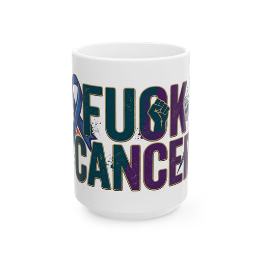 "Fuck Cancer" White Ceramic Mug