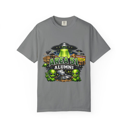 Color: Grey | Area 51 Alumni - They Can't Prove I Wasn't There | Garment-Dyed Tee — AttitudeShirts