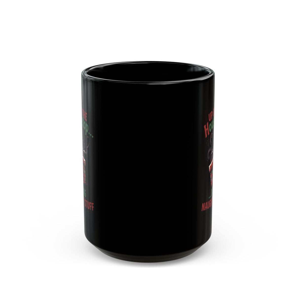 "Up On The Housetop Doing Naughty Stuff" Black Ceramic Mug