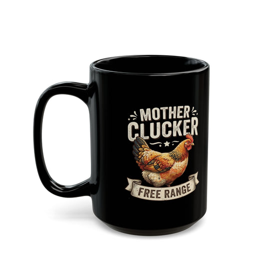 "Mother Clucker" Black Ceramic Mug — Graphic