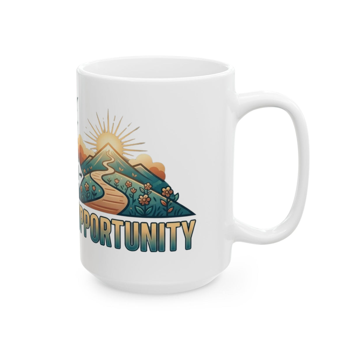 "Obstacle Or An Opportunity" White Ceramic Mug
