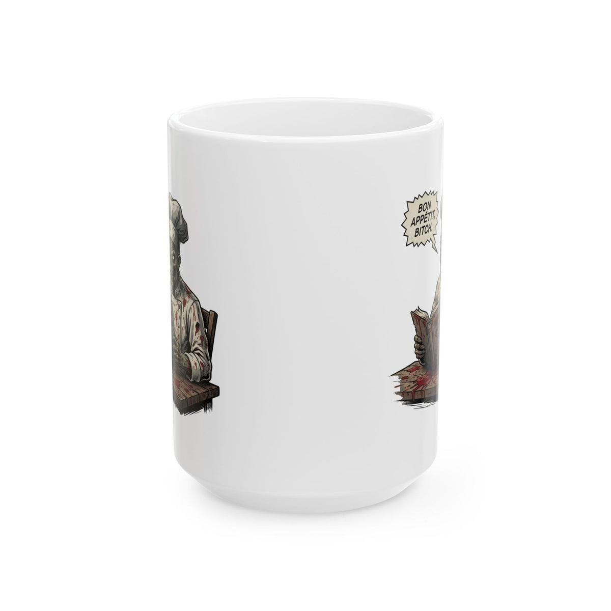 "Bon Appetit Bitch" White Ceramic Mug