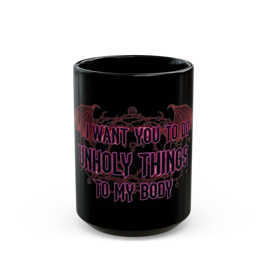 "Unholy Things" Black Ceramic Mug