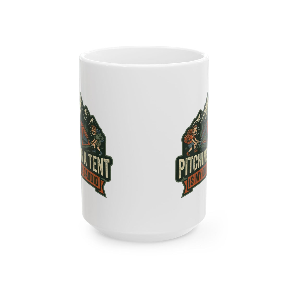 "Pitching A Tent Is My Only Cardio" White Ceramic Mug