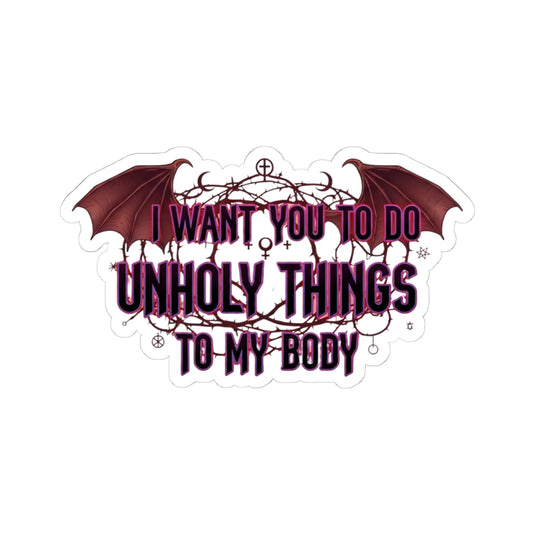 "Unholy Things" Sticker — Main