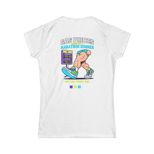 Color: White | Gas Prices Made Me a Marathon Runner Women's Tee